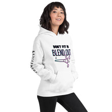 Load image into Gallery viewer, DON’T FIT IN BLEND OUT UNISEX HOODIE